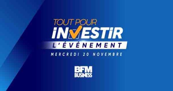 BFM Business au Pavillon d’Armenonville le 20 novembre pour «Tout pour investir l’événement»