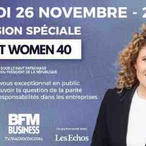 BFM Business : émission spéciale «Next Women 40» ce 26 novembre