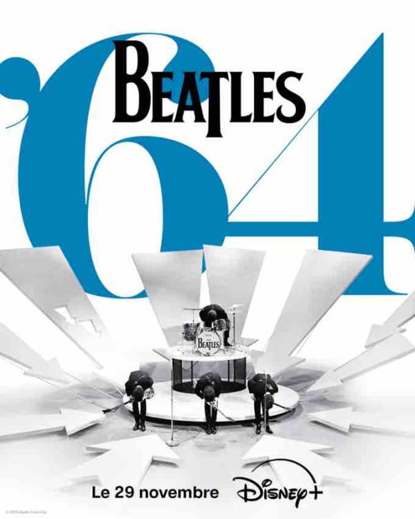 Disney+/ «BEATLES’64» : les premières bande-annonce et affiche désormais disponibles