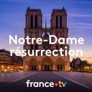 France 2/ «Notre-Dame Résurrection» : soirée présentée par Stéphane Bern mardi 3 décembre
