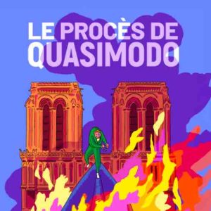 France Culture lance la fiction inédite «Le Procès de Quasimodo»