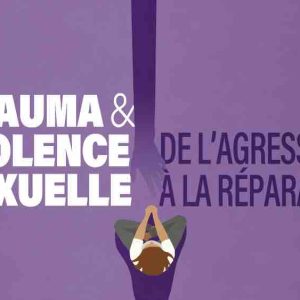 France Culture : le nouveau podcast «Trauma et violence sexuelle : de l’agression à la réparation»
