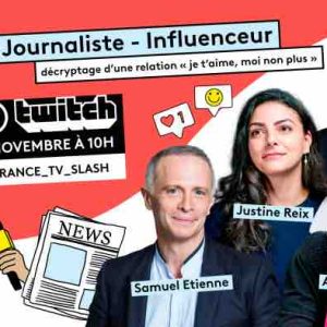 France TV : le Méta-Talk «Journaliste - Influenceur» sur le Twitch de Slash le 12 novembre
