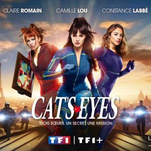 TF1 : «Cat’s Eyes», 2ème du Prime, en baisse lundi avec un seul inédit