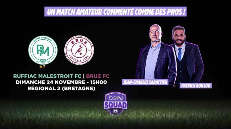 beIN SPORTS : le match Ruffiac Malestroit / Bruz commenté par le duo Jean-Charles Sabattier / Patrick Guillou