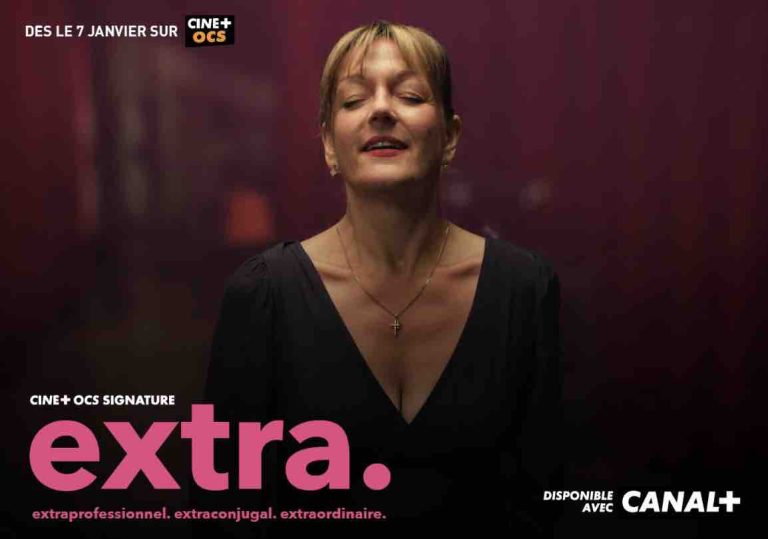 CANAL+ : «extra.», la nouvelle série CINÉ+ OCS SIGNATURE à partir du 7 janvier à 20h50 sur OCS 
