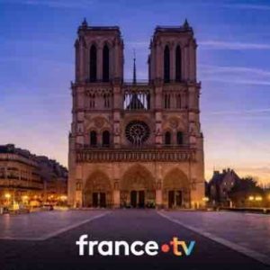 France 2/ «Les chemins de la foi» : matinée spéciale réouverture de Notre-Dame de Paris dimanche 8 décembre