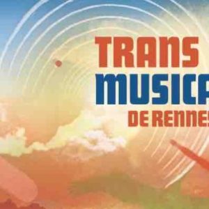 France TV : les 46ème Rencontres Trans Musicales de Rennes en direct et en replay du 5 au 8 décembre 2024 sur france.tv/culturebox