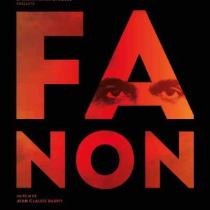 Jean-Claude Barny signe un biopic sur le penseur martiniquais et figure majeure de l’anticolonialisme, Frantz Fanon