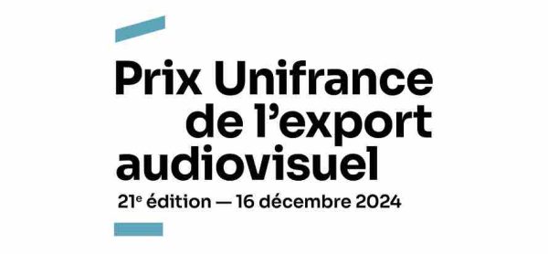 Les lauréats des 21èmes Prix Unifrance de l’export audiovisuel