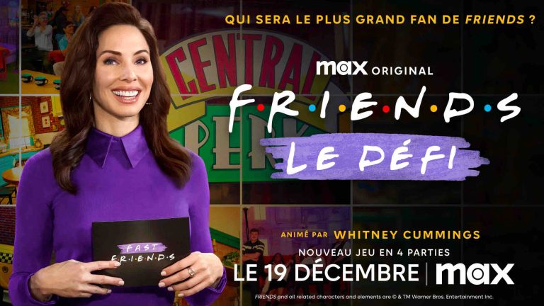 Max : le jeu «Friends le Défi» dès le 19 décembre
