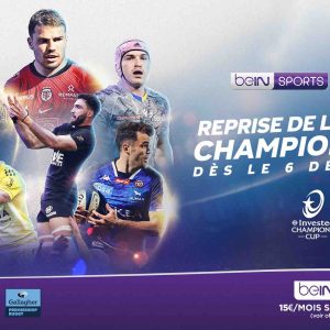 beIN SPORTS/ rugby: reprise de l’Investec Champions Cup et de l’EPCR Challenge Cup le 6 décembre