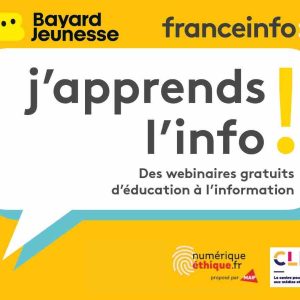 franceinfo / «J’apprends l’info !» : franceinfo et Bayard Jeunesse proposent 2 nouveaux webinaires inédits aux scolaires le mardi 10 décembre 