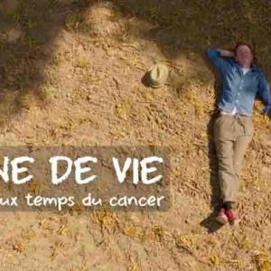 LCP : «Chêne de vie, l’amour aux temps du cancer» le 5 février
