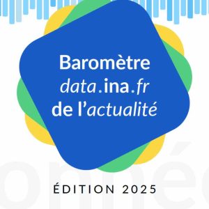 L’INA publie son «Baromètre INA de l’actualité», une analyse inédite des tendances médiatiques