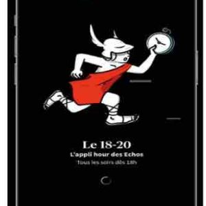 «Les Echos» : «18-20», le nouveau rendez-vous quotidien de l’appli des «Echos»