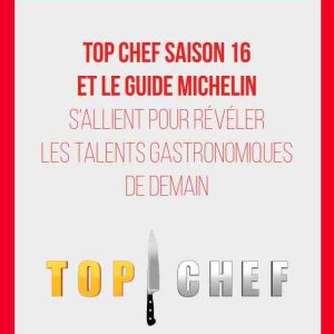 M6 : possibilité de remporter une étoile Michelin éphémère dans la prochaine saison de «Top Chef»