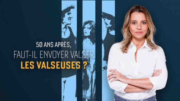 Paris Première : «50 ans après, faut-il envoyer valser les valseuses?», émission spéciale animée par Anaïs Bouton mercredi 29 janvier