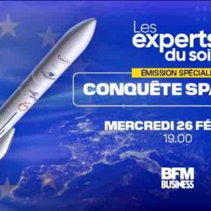 BFM Business/ «Les Experts du soir»: émission spéciale conquête spatiale le 13 février