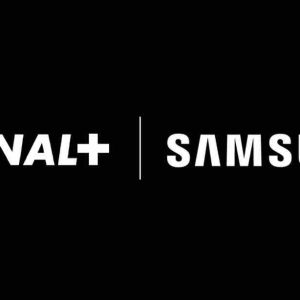 CANAL+ renforce son partenariat global avec Samsung