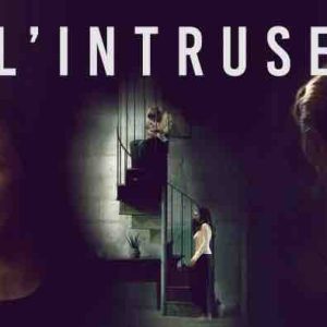 France 2 : le film inédit «L’intruse» le 5 mars à 21h05