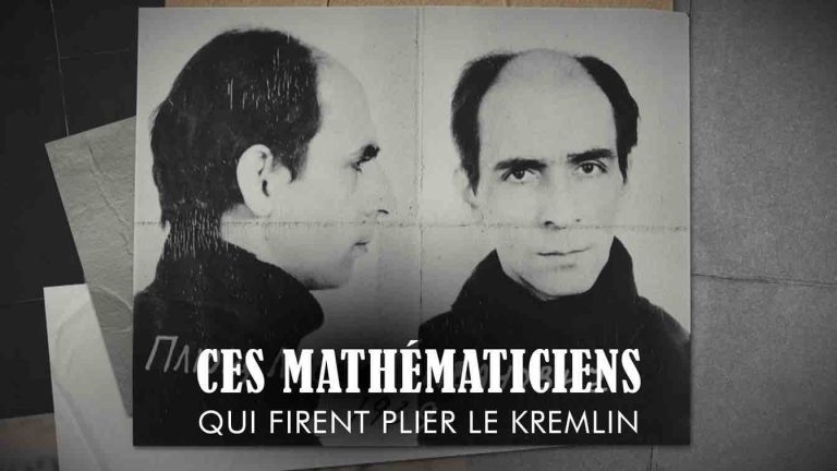 LCP : l’inédit «Ces mathématiciens qui firent plier le Kremlin» lundi 10 février à 20h30 