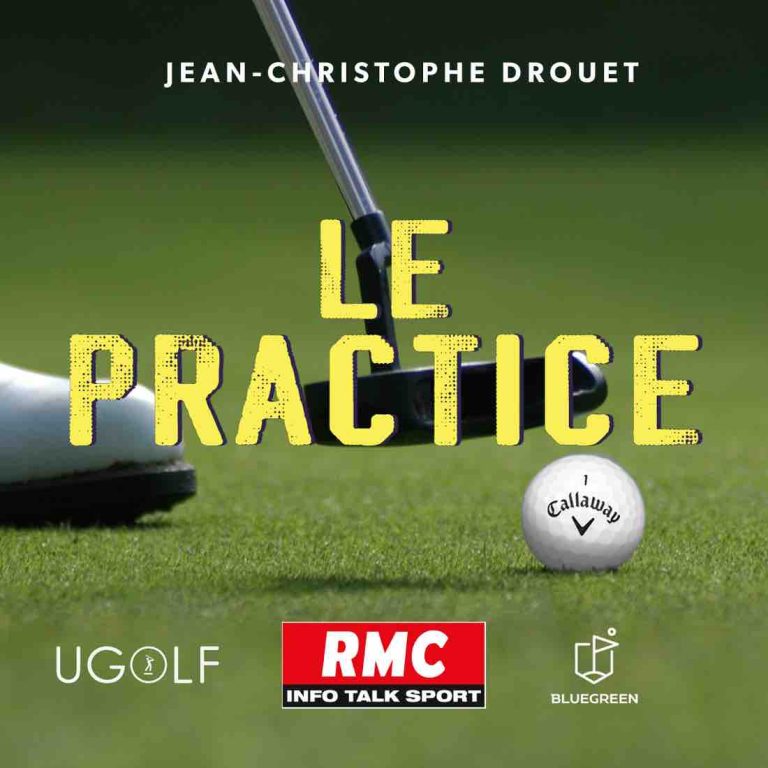 RMC : le podcast golf «Le Practice» de retour pour unee 4ème saison