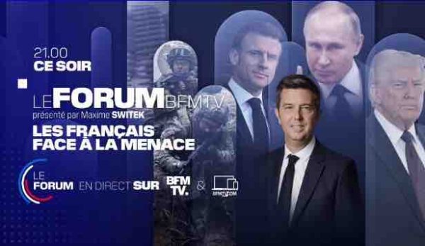 BFMTV : émission spéciale «LE FORUM BFMTV: les Français face à la menace» ce 10 mars 