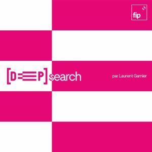 FIP : «Deep[Search]» par Laurent Garnier le 5 avril 
