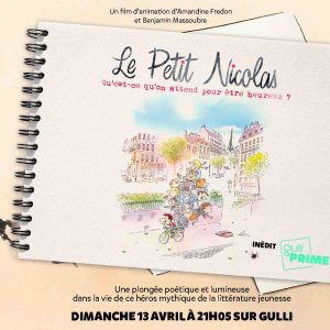 8 Gulli : le film d’animation aux multiples récompenses «Le petit Nicolas : qu’est-ce qu’on attend pour être heureux», dimanche 13 avril à 21h05