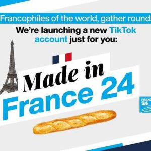 «Made in France 24», un nouveau compte TikTok de France 24 en anglais dédié à la France 