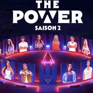 W9 : nouvelle saison inédite de l’émission de télé-réalité «The power» du lundi au vendredi à partir du 7 avril à 19h50