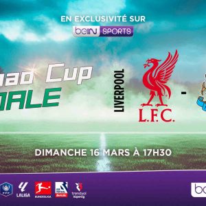 beIN SPORTS/ foot : La finale de la Carabao Cup dimanche 16 mars