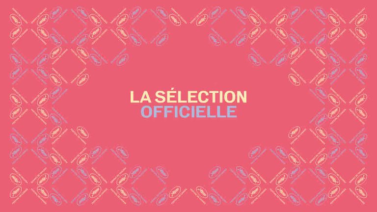 78e Festival de Cannes : sélection officielle