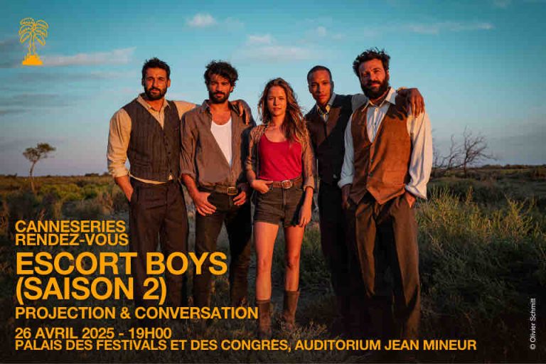 CANNESERIES : projection en avant première mondiale des 2 premiers épisodes d’«Escort Boys», saison 2