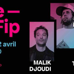 FIP invite Malik Djoudi, Tshegue et Mairo pour un triple-concert inédit mercredi 2 avril dès 20h30