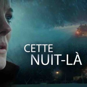 France 2 : la série inédite «Cette nuit-là» dès le mercredi 23 avril à 21h10