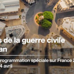 France 24 : programmation spéciale «50 ans de la guerre civile au Liban» jusqu’au 14 avril