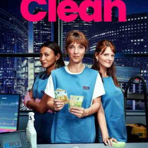M6 : la série inédite «Clean» avec Alix Poisson dès ce vendredi 4 avril à 21h10