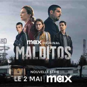 Max : la nouvelle production originale «Malditos» dès le 2 mai
