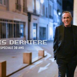 Paris Première : soirée spéciale «Paris Dernière a 30 ans !» vendredi 9 mai dès 22h50