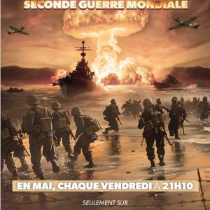 RMC Découverte : programmation spéciale «Seconde Guerre mondiale» en mai, chaque vendredi à 21h10