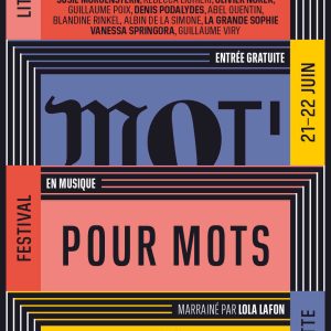 5ème édition du Festival  MOT pour Mots les 21 et 22 juin 2025