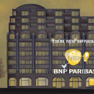 BNP Paribas et Pathé s’associent pour ouvrir le cinéma Pathé BNP Paribas