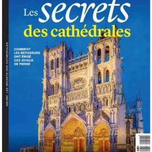 «Le Parisien» sort un nouveau hors-série : «Les secrets des cathédrales»