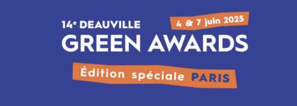 Deauville Green Awards dévoile le palmarès de la 14e édition