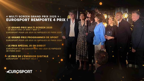 Eurosport remporte le Grand Prix Multi Screen 2025