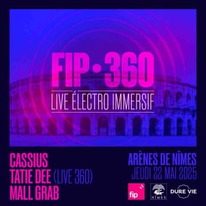 FIP : émission spéciale Tatie Dee en live 360 aux Arènes de Nîmes mercredi 25 juin à 20h30