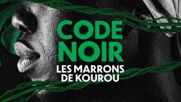 France Télévisions : «Code noir, les marrons de Kourou» sur La1ere.fr