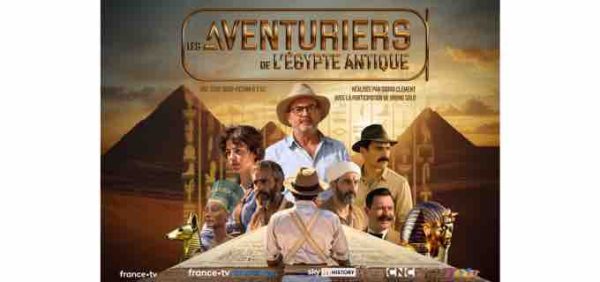 La série documentaire «Les Aventuriers de l’Égypte ancienne» rejoint le line-up de France tv distribution
